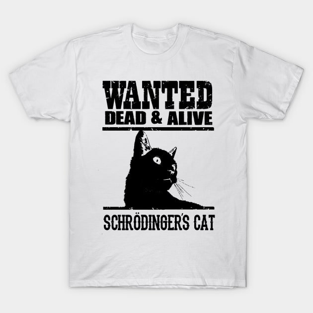 Schrodinger's Cat T-Shirt by AbundanceSeed